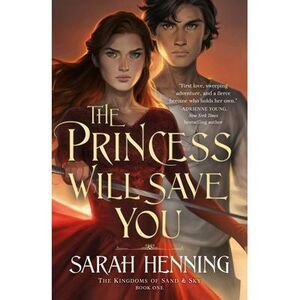 The Princess Will Save You -- Sarah Henning